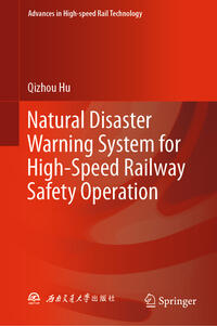 Vorderes Coverbild Natural Disaster Warning System for High-Speed Railway Safety Operation
