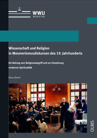 Vorderes Coverbild Wissenschaft und Religion in Mesmerismusdiskursen des 19. Jahrhunderts
