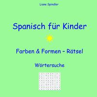 Vorderes Coverbild Spanisch für Kinder - Farben & Formen - Rätsel