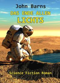 Vorderes Coverbild Das Ende allen Lichts - Science Fiction Roman