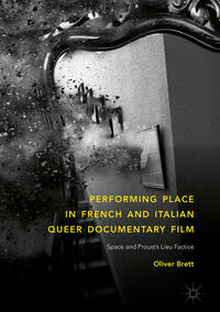 Vorderes Coverbild Performing Place in French and Italian Queer Documentary Film