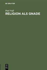 Vorderes Coverbild Religion als Gnade