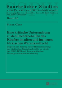Vorderes Coverbild Eine kritische Untersuchung zu den Rechtsbehelfen des Käufers im alten und im neuen türkischen Warenkaufrecht