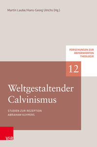 Vorderes Coverbild Weltgestaltender Calvinismus