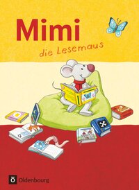 Vorderes Coverbild Mimi, die Lesemaus - Fibel für den Erstleseunterricht - Ausgabe F (Bayern, Baden-Württemberg, Rheinland-Pfalz und Hessen)
