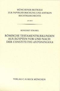 Vorderes Coverbild Römische Testamentsurkunden aus Ägypten vor und nach der Constitutio Antoniniana