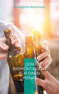 Vorderes Coverbild Dein Bierkontingent für einen Monat