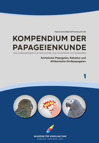 Vorderes Coverbild Kompendium der Papageienkunde Das Standardwerk zur Taxonomie und Systematik von Papageien