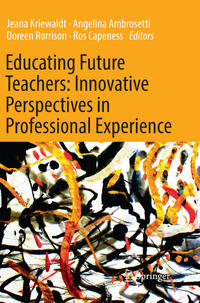 Vorderes Coverbild Educating Future Teachers: Innovative Perspectives in Professional Experience