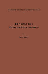 Vorderes Coverbild Die Photochemie der Organischen Farbstoffe