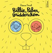 Vorderes Coverbild Billie, Biber, Bridderchen