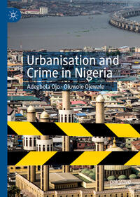 Vorderes Coverbild Urbanisation and Crime in Nigeria
