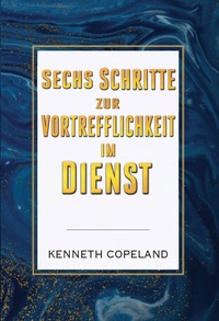 Vorderes Coverbild Sechs Schritte zur Vortrefflichkeit im Dienst