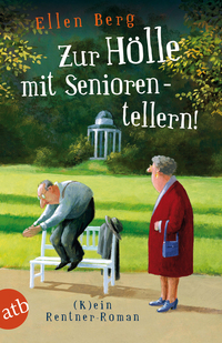 Vorderes Coverbild Zur Hölle mit Seniorentellern!