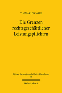 Vorderes Coverbild Die Grenzen rechtsgeschäftlicher Leistungspflichten