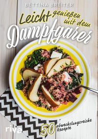 Vorderes Coverbild Leicht genießen mit dem Dampfgarer