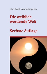 Vorderes Coverbild Die weiblich werdende Welt