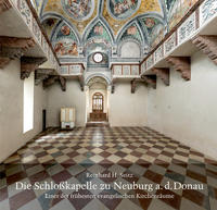Vorderes Coverbild Die Schloßkapelle zu Neuburg a. d. Donau
