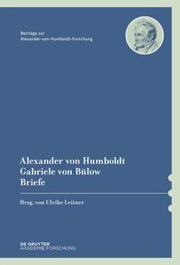 Vorderes Coverbild Alexander von Humboldt / Gabriele von Bülow, Briefe