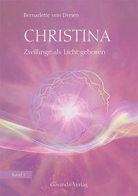 Vorderes Coverbild Christina, Band 1: Zwillinge als Licht geboren