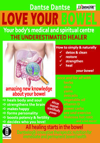 Vorderes Coverbild LOVE YOUR BOWEL - your body's medical and spiritual center: the underestimated healer