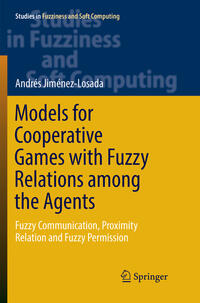 Vorderes Coverbild Models for Cooperative Games with Fuzzy Relations among the Agents