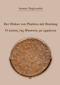 Vorderes Coverbild Der Diskos von Phaistos mit Deutung