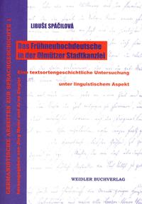 Vorderes Coverbild Das Frühneuhochdeutsche in der Olmützer Stadtkanzlei