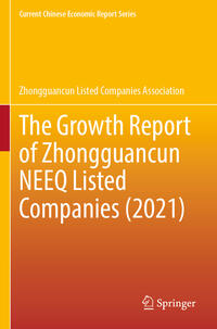 Vorderes Coverbild The Growth Report of Zhongguancun NEEQ Listed Companies (2021)