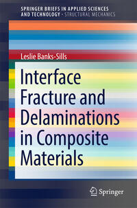 Vorderes Coverbild Interface Fracture and Delaminations in Composite Materials