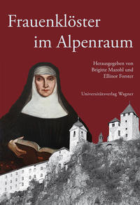 Vorderes Coverbild Frauenklöster im Alpenraum