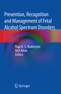 Vorderes Coverbild Prevention, Recognition and Management of Fetal Alcohol Spectrum Disorders
