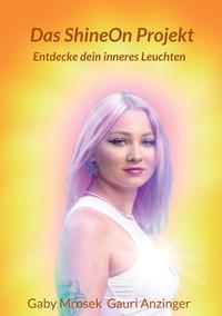 Vorderes Coverbild Das ShineOn Projekt