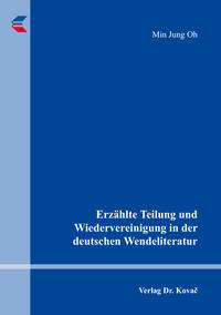 Vorderes Coverbild Erzählte Teilung und Wiedervereinigung in der deutschen Wendeliteratur