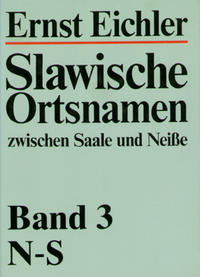 Vorderes Coverbild Slawische Ortsnamen zwischen Saale und Neisse. Ein Kompendium / Slawische Ortsnamen zwischen Saale und Neisse. N-S