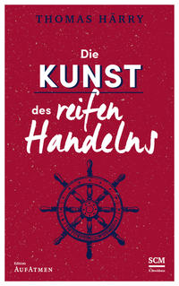 Vorderes Coverbild Die Kunst des reifen Handelns
