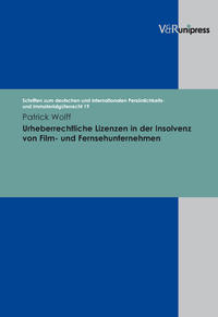 Vorderes Coverbild Urheberrechtliche Lizenzen in der Insolvenz von Film- und Fernsehunternehmen