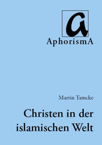 Vorderes Coverbild Christen in der islamischen Welt