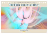 Vorderes Coverbild Glücklich sein ist einfach (Tischkalender 2026 DIN A5 quer), CALVENDO Monatskalender