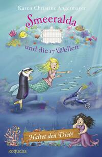 Vorderes Coverbild Smeeralda und die 17 Wellen: Haltet den Dieb!