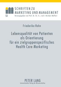 Vorderes Coverbild Lebensqualität von Patienten als Orientierung für ein zielgruppenspezifisches Health Care Marketing