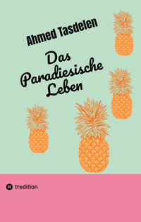Vorderes Coverbild Das Paradiesische Leben