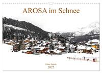 Vorderes Coverbild AROSA im Schnee (Wandkalender 2025 DIN A3 quer), CALVENDO Monatskalender