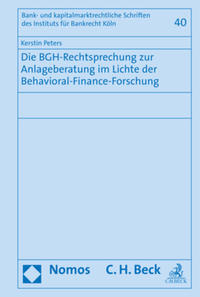 Vorderes Coverbild Die BGH-Rechtsprechung zur Anlageberatung im Lichte der Behavioral-Finance-Forschung