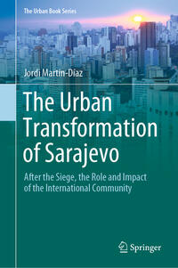 Vorderes Coverbild The Urban Transformation of Sarajevo