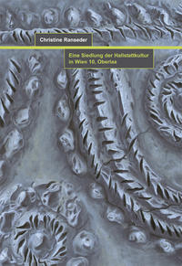 Vorderes Coverbild Eine Siedlung der Hallstattkultur in Wien 10, Oberlaa