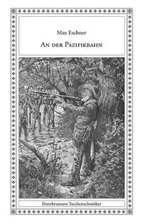 Vorderes Coverbild An der Pazifikbahn