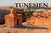 Vorderes Coverbild Tunesien - Ein Bildband