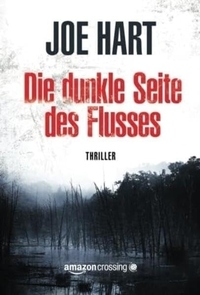 Vorderes Coverbild Die dunkle Seite des Flusses