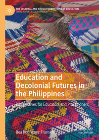 Vorderes Coverbild Education and Decolonial Futures in the Philippines